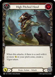 High Pitched Howl (Red)
Kayo Silver Age Deck
Single
Flesh and Blood