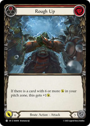 Rough Up (Red)
Kayo Silver Age Deck
Single
Flesh and Blood