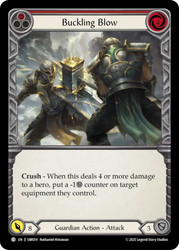 Buckling Blow (Red)
Bravo Silver Age Deck
Single
Flesh and Blood