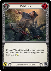 Debilitate (Red)
Bravo Silver Age Deck
Single
Flesh and Blood
