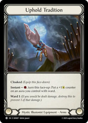 Uphold Tradition
Enigma Silver Age Deck
Single
Flesh and Blood