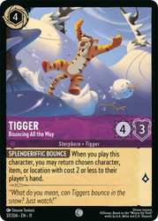 Tigger - Bouncing All the Way
Winterspell
Single
Lorcana