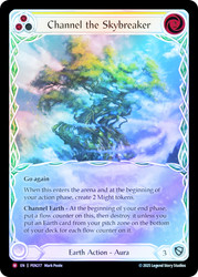 Channel the Skybreaker
Compendium of Rathe
Single
Flesh and Blood