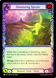 Shimmering Specter (Blue)
Compendium of Rathe
Single
Flesh and Blood