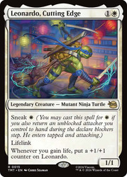 Leonardo, Cutting Edge
Teenage Mutant Ninja Turtles
Single
Magic: The Gathering