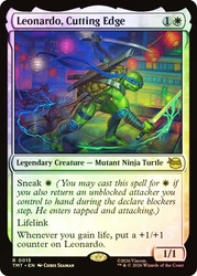Leonardo, Cutting Edge
Teenage Mutant Ninja Turtles
Single
Magic: The Gathering