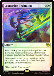 Leonardo's Technique
Teenage Mutant Ninja Turtles
Single
Magic: The Gathering