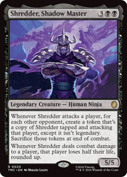 Shredder, Shadow Master
Teenage Mutant Ninja Turtles Eternal
Single
Magic: The Gathering