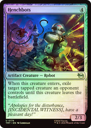 Henchbots
Teenage Mutant Ninja Turtles
Single
Magic: The Gathering
