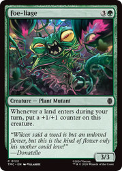 Foe-liage
Teenage Mutant Ninja Turtles Eternal
Single
Magic: The Gathering