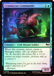Crustacean Commando
Teenage Mutant Ninja Turtles
Single
Magic: The Gathering