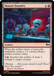 Mouser Foundry
Teenage Mutant Ninja Turtles
Single
Magic: The Gathering