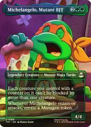 Michelangelo, Mutant BFF
Teenage Mutant Ninja Turtles
Single
Magic: The Gathering