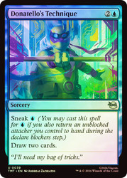 Donatello's Technique
Teenage Mutant Ninja Turtles
Single
Magic: The Gathering
