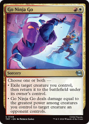 Go Ninja Go
Teenage Mutant Ninja Turtles
Single
Magic: The Gathering
