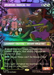 Splinter, Radical Rat
Teenage Mutant Ninja Turtles
Single
Magic: The Gathering