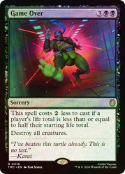 Game Over
Teenage Mutant Ninja Turtles Eternal
Single
Magic: The Gathering
