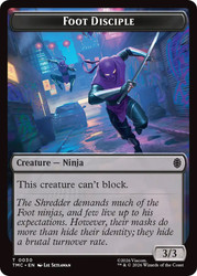 {Foot Disciple}
Teenage Mutant Ninja Turtles Eternal
Single
Magic: The Gathering