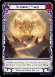 Shimmering Mirage (GEM Pack)
GEM Pack
Single
Flesh and Blood
