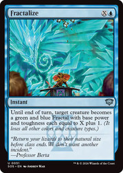 Fractalize
Secrets of Strixhaven
Single
Magic: The Gathering