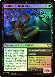 Scathing Shadelock // Venomous Words
Secrets of Strixhaven
Single
Magic: The Gathering