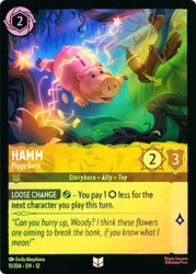 Hamm - Piggy Bank
Wilds Unknown
Single
Lorcana