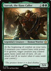Surrak, the Hunt Caller (#768)
Foundations
Single
Magic: The Gathering