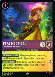 Pepa Madrigal - Calm Before the Storm
Wilds Unknown
Single
Lorcana