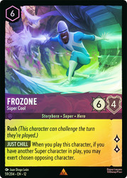 Frozone - Super Cool
Wilds Unknown
Single
Lorcana