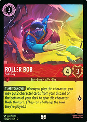 Roller Bob - Sid's Toy
Wilds Unknown
Single
Lorcana