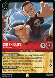 Sid Phillips - Toy Surgeon
Wilds Unknown
Single
Lorcana