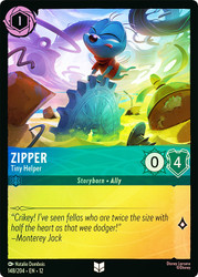 Zipper - Tiny Helper
Wilds Unknown
Single
Lorcana