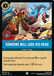 Someone Will Lose His Head
Wilds Unknown
Single
Lorcana