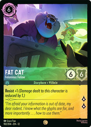 Fat Cat - Felonious Feline
Wilds Unknown
Single
Lorcana