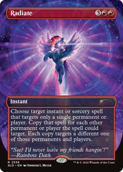 Radiate (My Little Pony)
Secret Lair Drop
Single
Magic: The Gathering