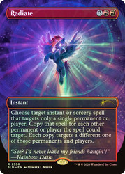 Radiate (My Little Pony)
Secret Lair Drop
Single
Magic: The Gathering