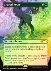 Shared Roots
Secret Lair Drop
Single
Magic: The Gathering