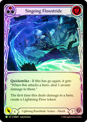 Singeing Flowstride (Red)
Omens of the Third Age
Single
Flesh and Blood