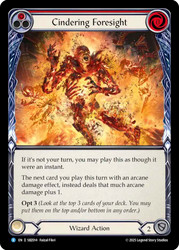 Cindering Foresight (Red)
Blaze Silver Age Deck
Single
Flesh and Blood