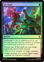 Go Nuts!
Marvel Super Heroes
Single
Magic: The Gathering