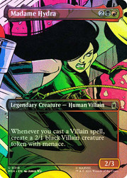 Madame Hydra
Marvel Super Heroes
Single
Magic: The Gathering