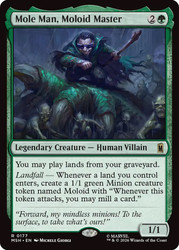 Mole Man, Moloid Master
Marvel Super Heroes
Single
Magic: The Gathering