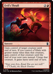 Evil's Thrall
Marvel Super Heroes
Single
Magic: The Gathering