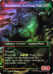 Abomination, Terrifying Titan
Marvel Super Heroes
Single
Magic: The Gathering