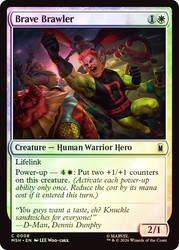 Brave Brawler
Marvel Super Heroes
Single
Magic: The Gathering