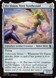 Viv Vision, Teen Synthezoid
Marvel Super Heroes
Single
Magic: The Gathering
