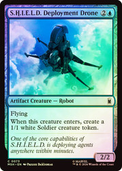 S.H.I.E.L.D. Deployment Drone
Marvel Super Heroes
Single
Magic: The Gathering