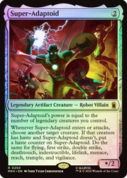 Super-Adaptoid
Marvel Super Heroes
Single
Magic: The Gathering