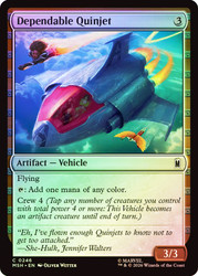 Dependable Quinjet
Marvel Super Heroes
Single
Magic: The Gathering
