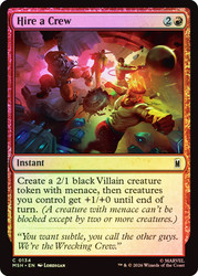 Hire a Crew
Marvel Super Heroes
Single
Magic: The Gathering